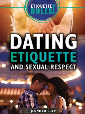 cover image of Dating Etiquette and Sexual Respect